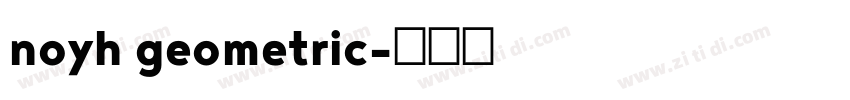 noyh geometric字体转换